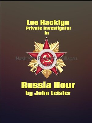 cover image of Lee Hacklyn Private Investigator in Russia Hour